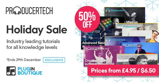 Producertech Holiday Sale (Exclusive)