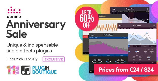 Plugin Boutique's 11th Anniversary: denise Sale (Exclusive)