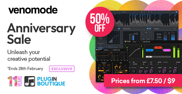 Plugin Boutique's 11th Anniversary: Venomode Sale (Exclusive)