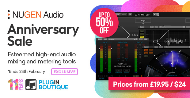 Plugin Boutique's 11th Anniversary: NUGEN Audio Sale (Exclusive)