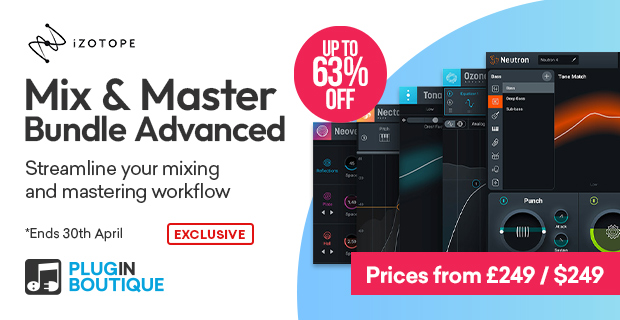 iZotope Mix & Master Bundle Advanced Sale (Exclusive)