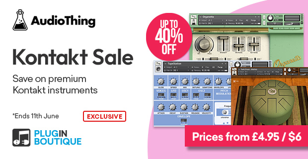 AudioThing Kontakt Instruments Sale (Exclusive)