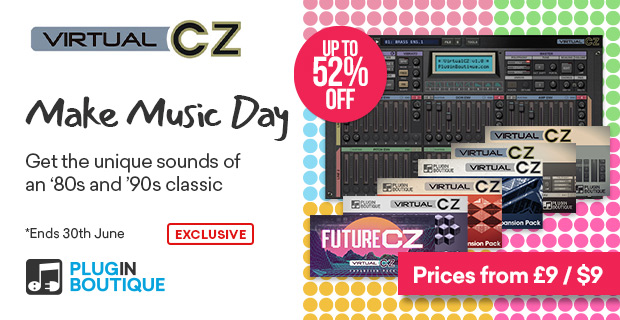 Plugin Boutique VirtualCZ Make Music Day Sale (Exclusive)