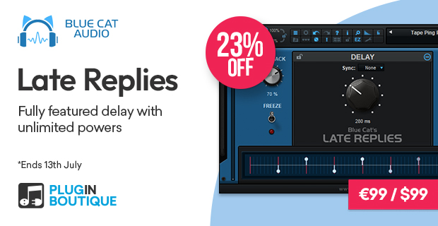 Blue Cat Audio's Late Replies Sale
