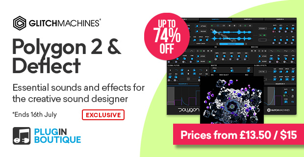 Glitchmachines Polygon 2 & Deflect Sale (Exclusive)