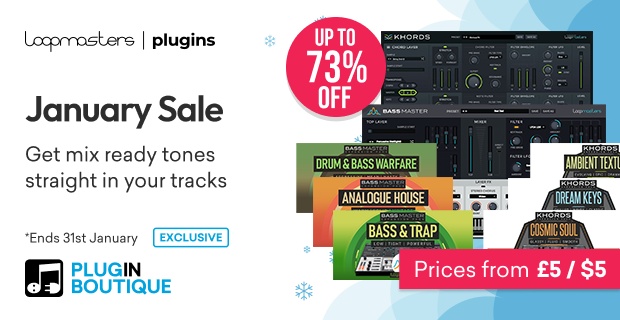 Loopmasters Plugins January Sale (Exclusive)