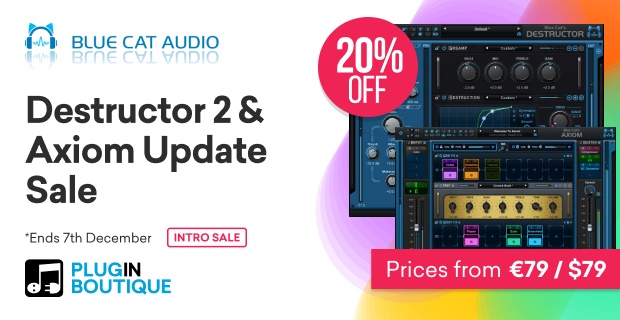 Blue Cat Audio Destructor 2 Intro & Axiom Update Sale