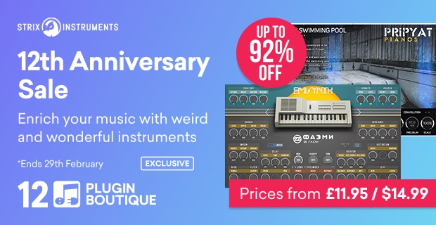 Strix Instruments Plugin Boutique 12th Anniversary Sale (Exclusive)