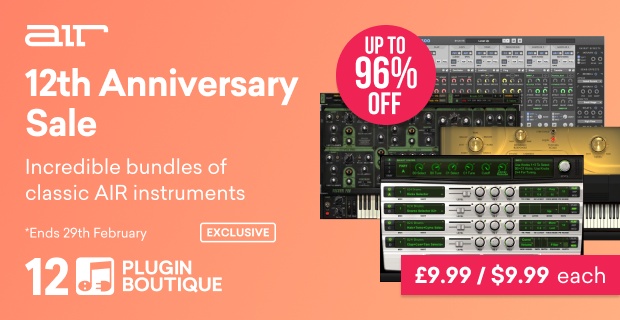 AIR Music Technology Plugin Boutique 12th Anniversary Sale (Exclusive)