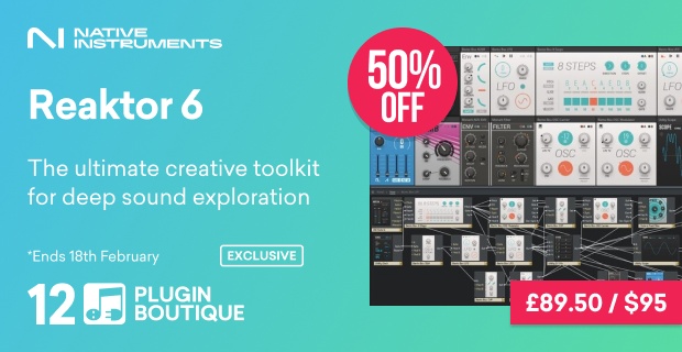 Native Instruments Reaktor 6 Plugin Boutique 12th Anniversary Sale (Exclusive)
