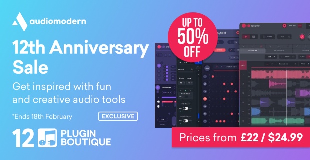 Audiomodern Plugin Boutique 12th Anniversary Sale (Exclusive)
