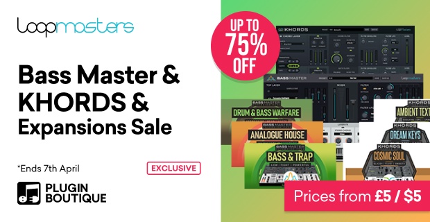 Loopmasters KHORDS & Bass Master Easter Sale (Exclusive)