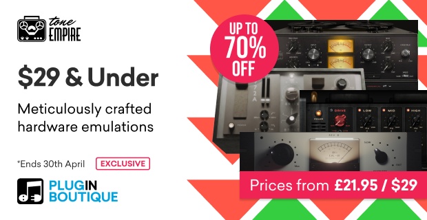 Tone Empire $29 & Under Sale (Exclusive)