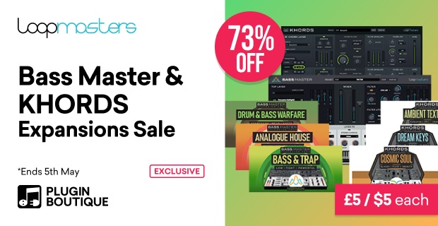 Loopmasters KHORDS & Bass Master Expansions Sale (Exclusive)