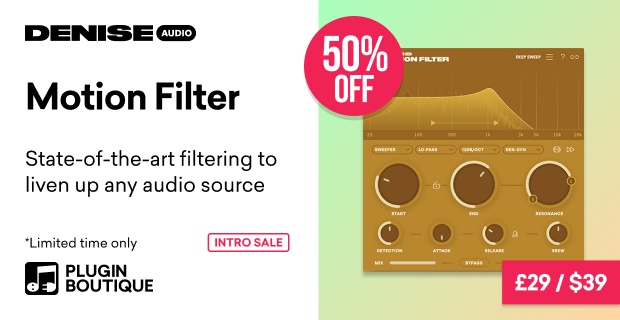 Denise Audio Motion Filter Intro Sale