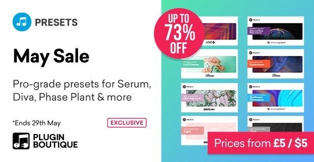 Plugin Boutique Presets May Sale (Exclusive)