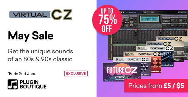 Plugin Boutique VirtualCZ May Sale (Exclusive)