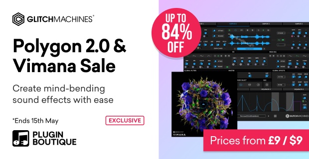 Glitchmachines Polygon 2.0 & Vimana Flash Sale (Exclusive)