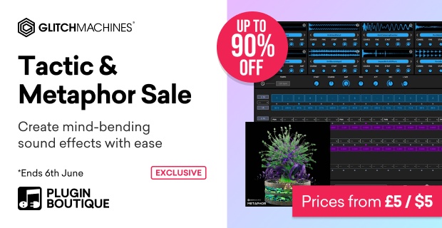 Glitchmachines Tactic & Metaphor Flash Sale (Exclusive)