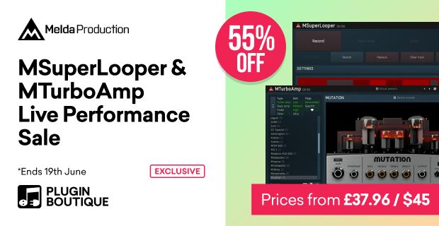 MeldaProduction MSuperLooper & MTurboAmp Live Performance Sale (Exclusive)