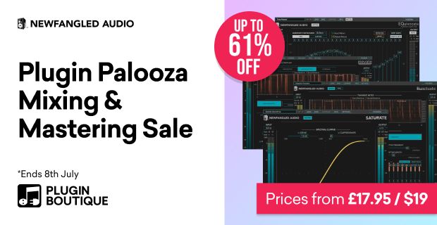 Newfangled Audio Plugin Palooza Mixing & Mastering Sale