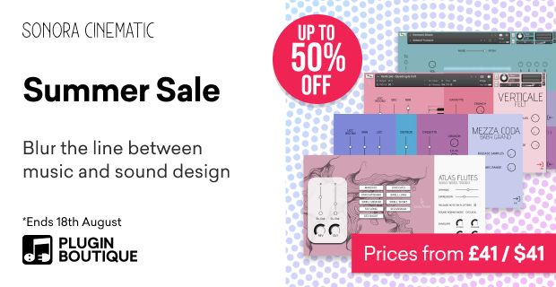 Sonora Cinematic Summer Sale
