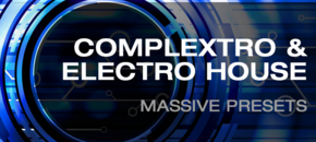 Resonance Complextro & Electro House Massive Presets 