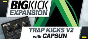 BigKick Expansion V2 - Trap Kicks with CAPSUN