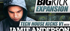 BigKick Expansion V7 -Tech House Kicks with Jamie Anderson