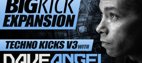 BigKick Expansion V9 - Techno Kicks V3 with Dave Angel