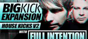 BigKick Expansion V11 - House Kicks V2 with Full Intention