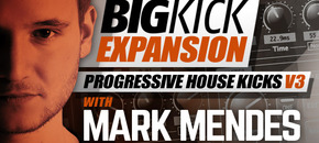 BigKick Expansion V12 - Progressive House Kicks V3 with Mark Mendes