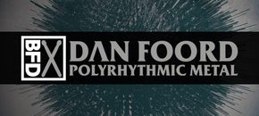 BFD Dan Foord Polyrhythmic Metal