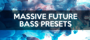 CFA-Sound Massive Future Bass Presets