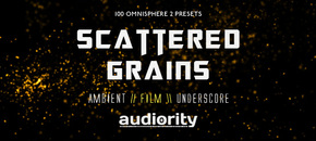 Omnisphere: Scattered Grains