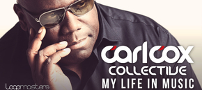 Carl Cox Collective - My Life In Music