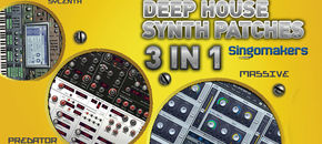 Deep House Synth Patches 3 in 1
