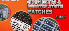 Complextro & Dubstep Synth Patches 3 in 1