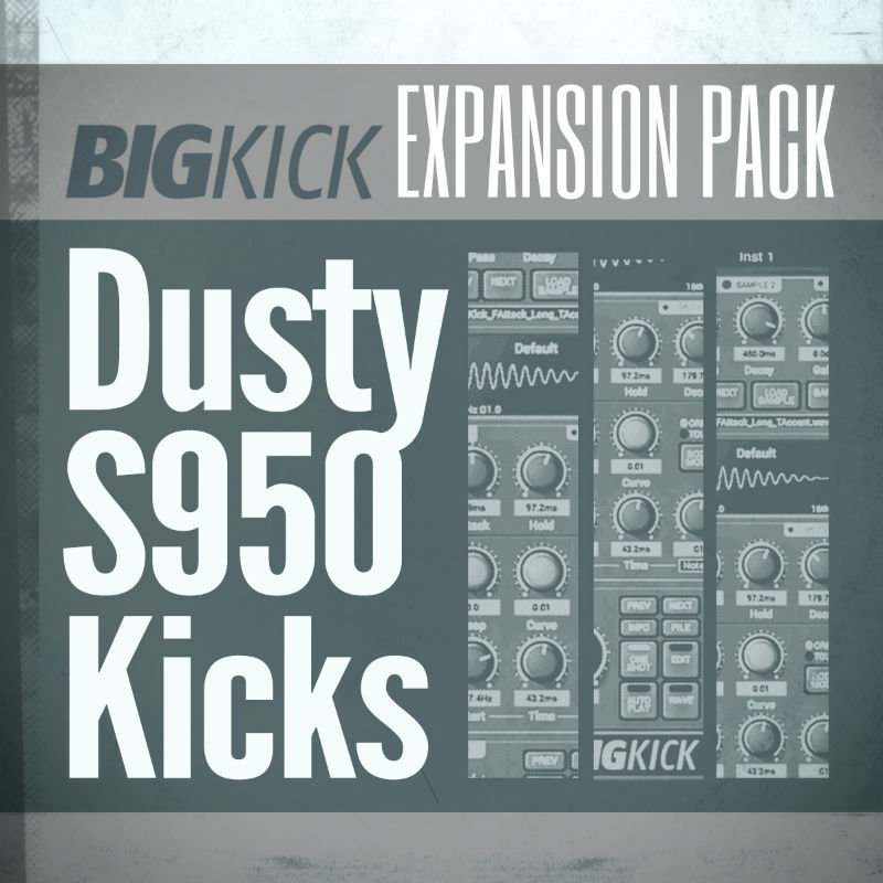 BigKick Expansion - Dusty S950 Kicks - Main Square Image