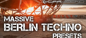 CFA-Sound - Massive Berlin Techno Presets
