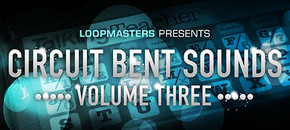 Circuit Bent Sounds Vol. 3