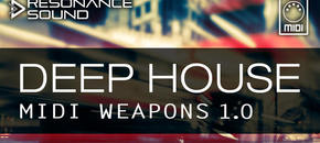Deep House MIDI Weapons