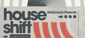 Rektchordz Presents - House Shift