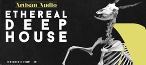 Artisan Audio - Ethereal Deep House