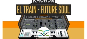 KHORDS Expansion Pack: El Train Future Soul