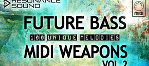 Future Bass MIDI Weapons Vol. 2