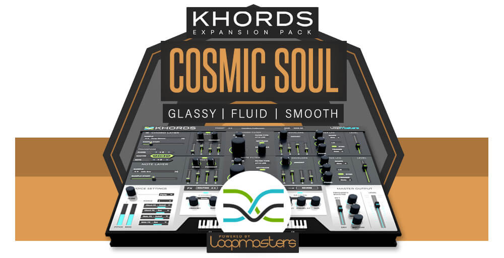 Loopmasters KHORDS Expansion Pack: Cosmic Soul