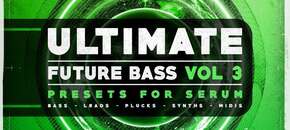 Ultimate Future Bass for Serum Vol.3