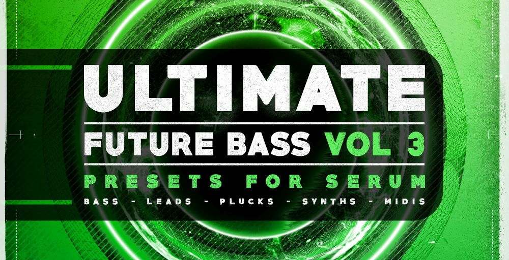 Resonance Sound Ultimate Future Bass for Serum Vol.3