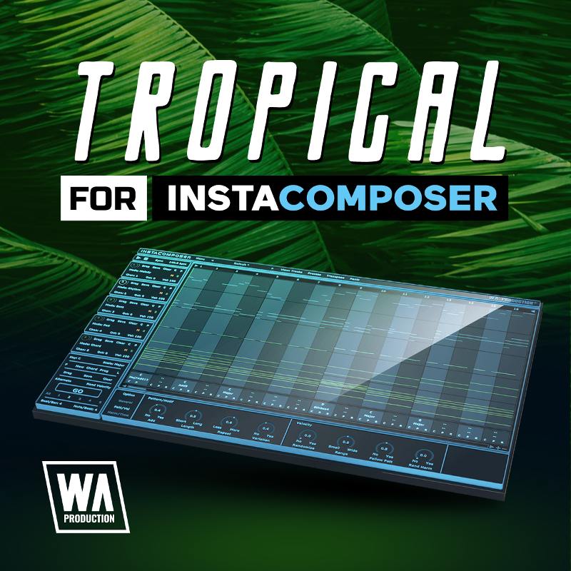 W.A. Production Tropical for InstaComposer